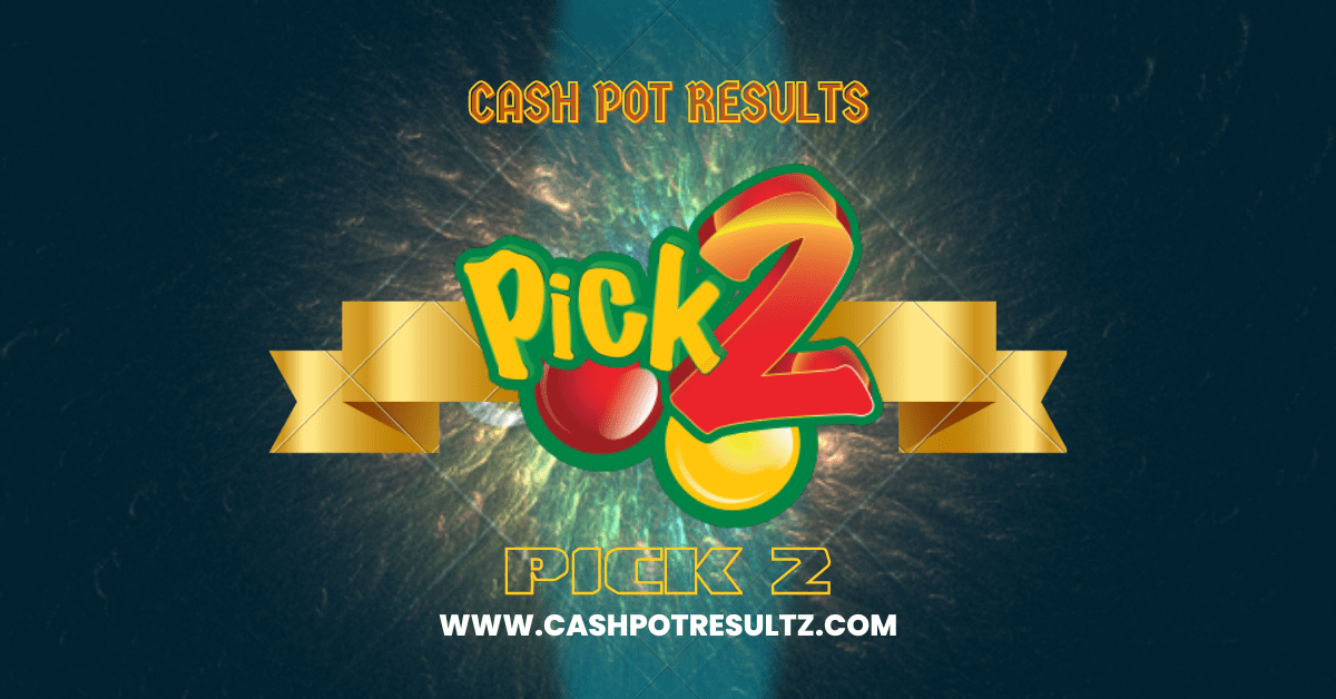 Pick 2 Results For Today Tuesday 11 July 2023 (Jamaica) Cash Pot