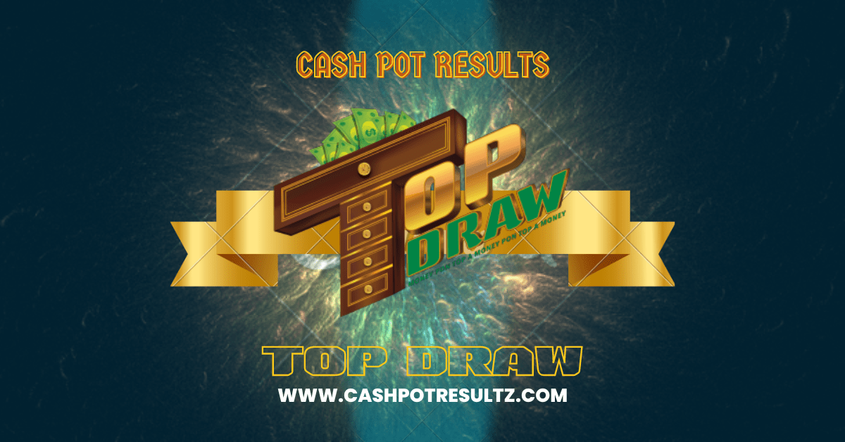 Top Draw Results For Today Friday 14 July 2023 (Jamaica) Cash Pot